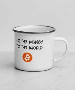 FIX THE MONEY FIX THE WORLD - Enamel Mug