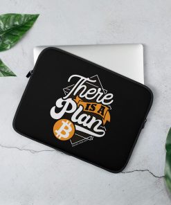 There Is A Plan ₿ Laptop Sleeve