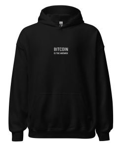 BITCOIN IS THE ANSWER - Hoodie