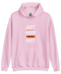 Just Keep Stackin Sats Hoodie - Image 13