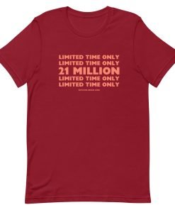 21 Million - Limited Time - Unisex T-Shirt - Image 4