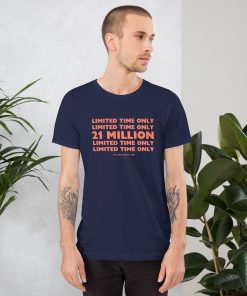 Alternative view of 21 Million - Limited Time - Unisex T-Shirt