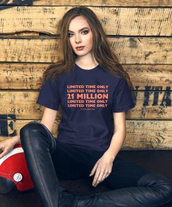 21 Million - Limited Time - Unisex T-Shirt - Image 3