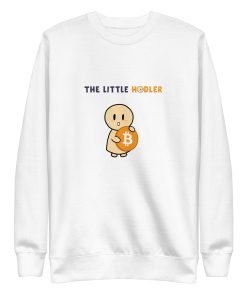 The Little HODLer White Premium Sweatshirt